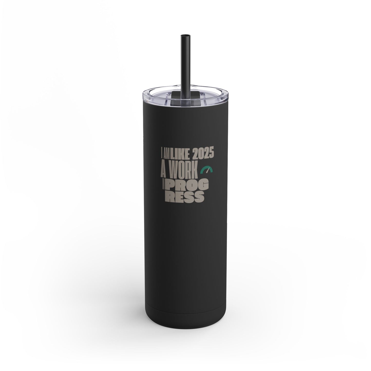 A Work In Progress - Tumbler