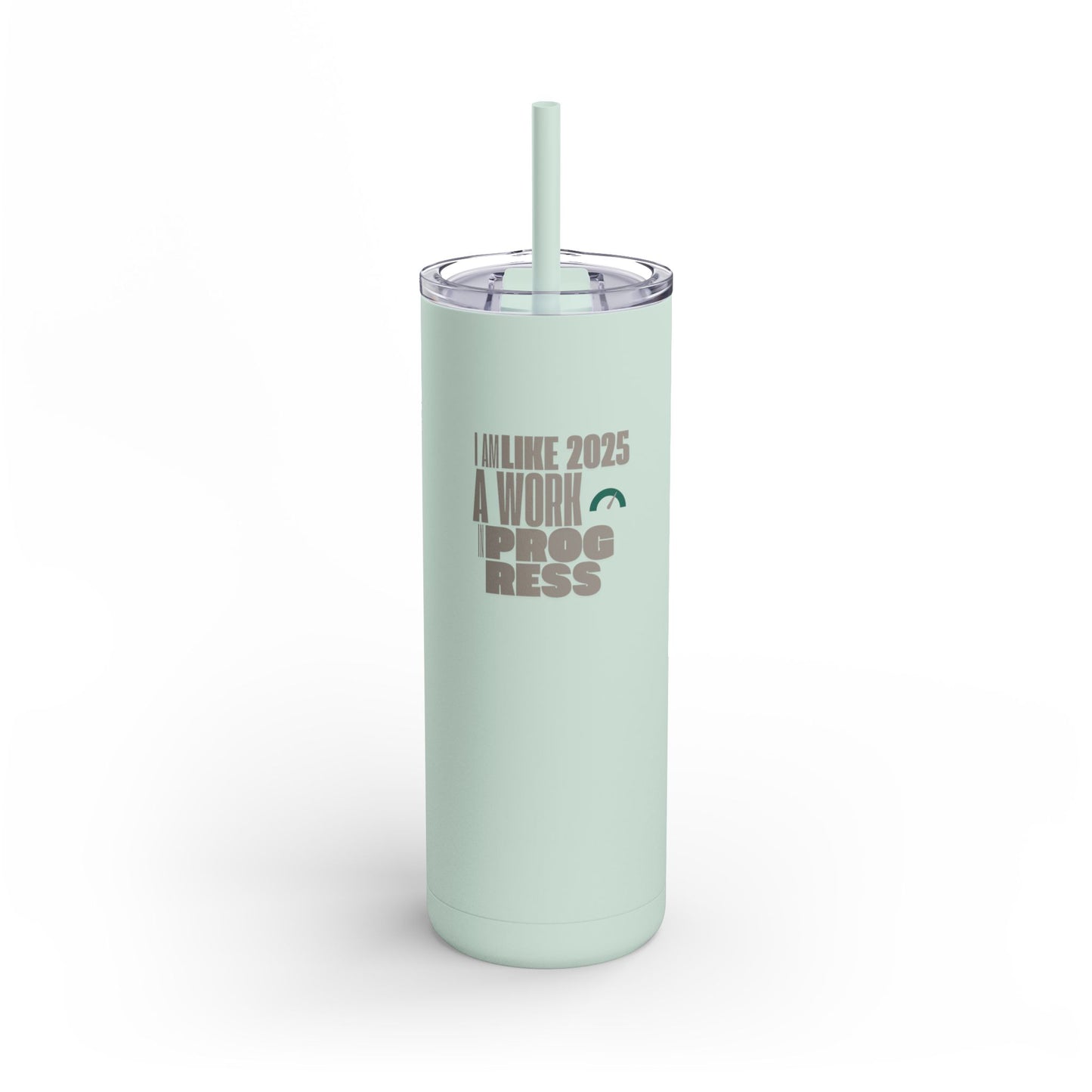 A Work In Progress - Tumbler