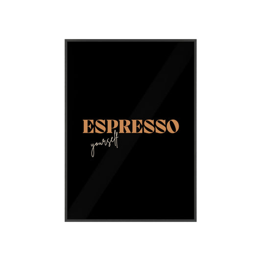 Espresso Yourself - Poster